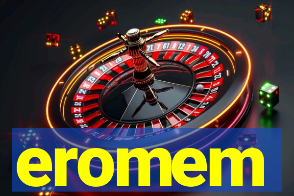 eromem
