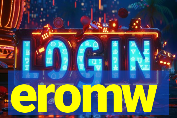 eromw