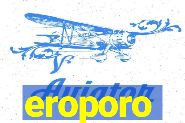 eroporo