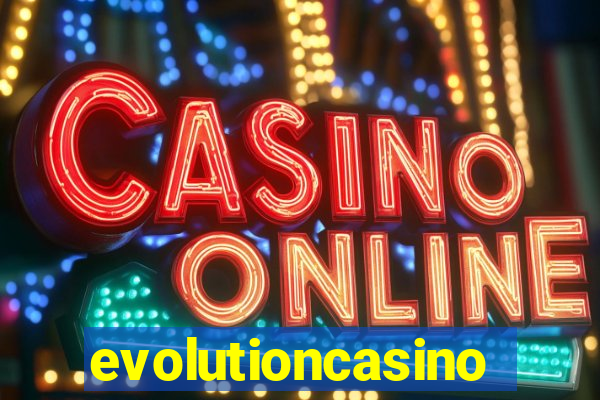 evolutioncasino