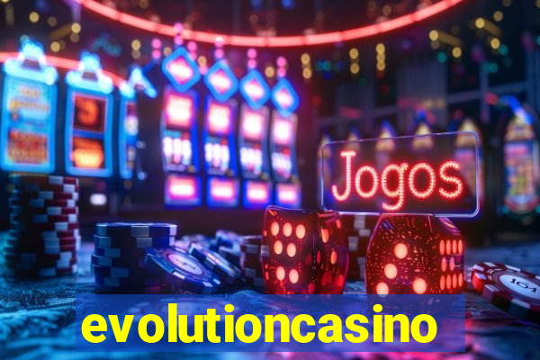 evolutioncasino