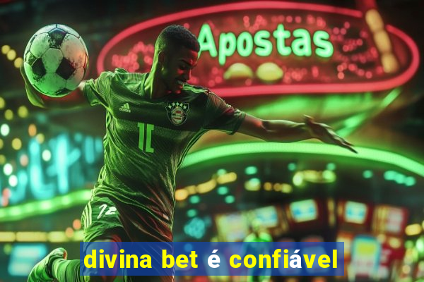 divina bet é confiável