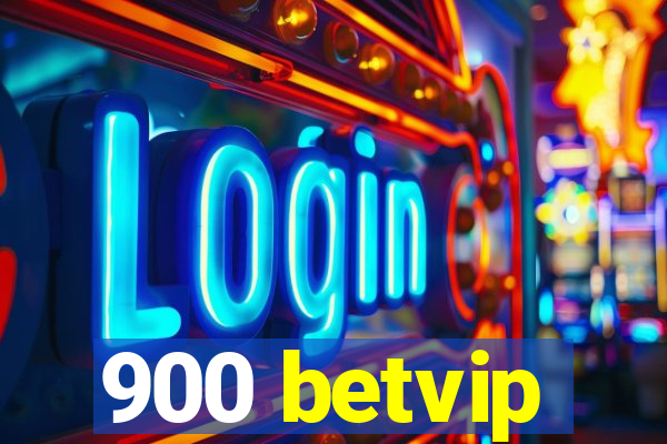 900 betvip