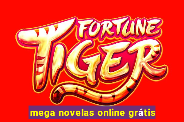 mega novelas online grátis