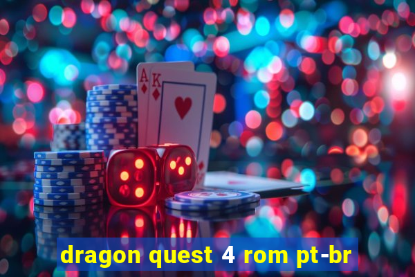 dragon quest 4 rom pt-br