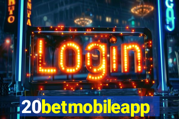 20betmobileapp