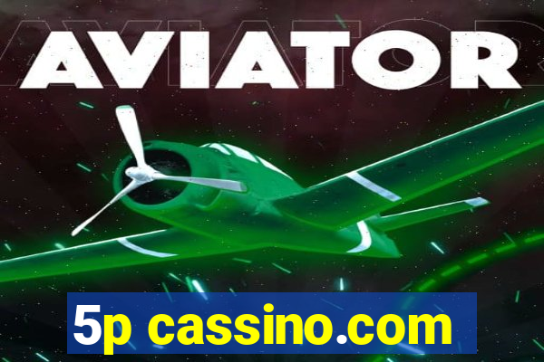 5p cassino.com