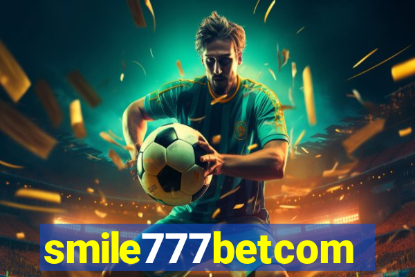 smile777betcom
