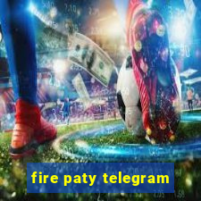 fire paty telegram