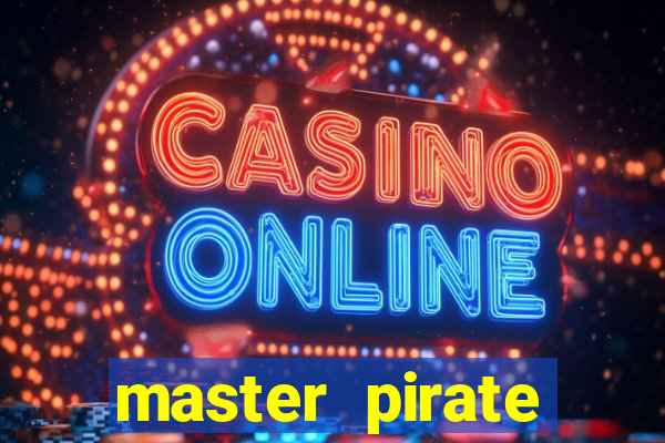 master pirate script pastebin