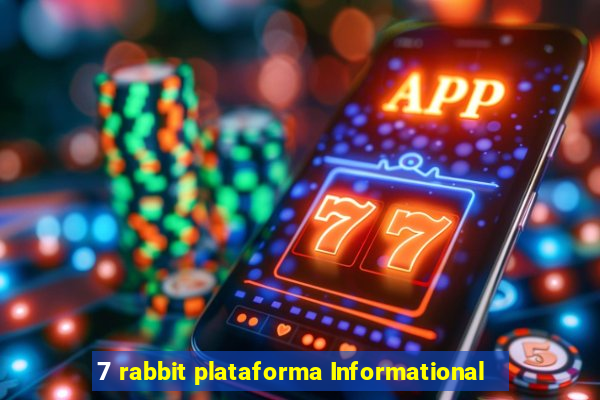 7 rabbit plataforma Informational
