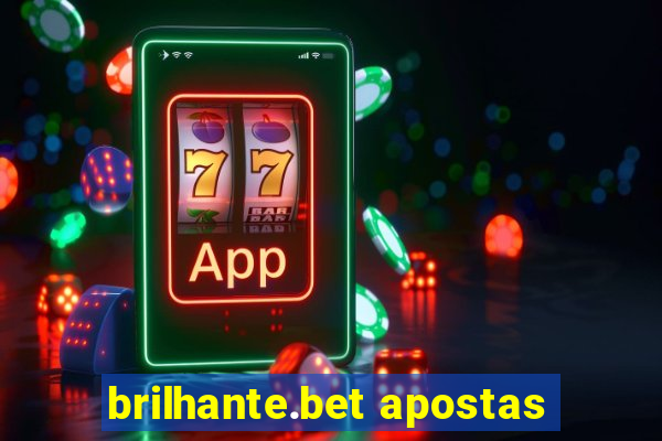 brilhante.bet apostas