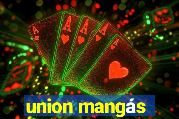 union mangás