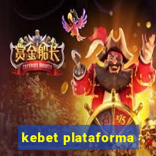 kebet plataforma