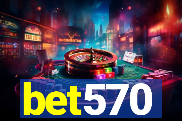bet570