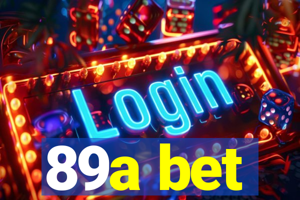 89a bet