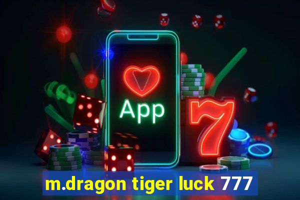 m.dragon tiger luck 777