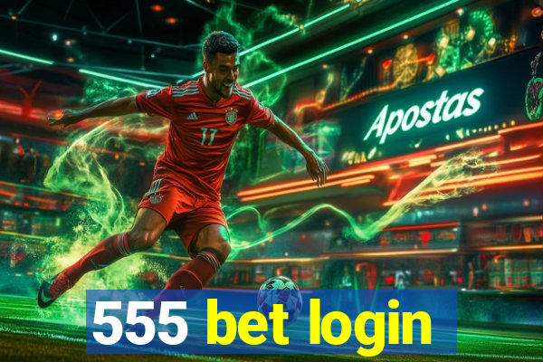 555 bet login