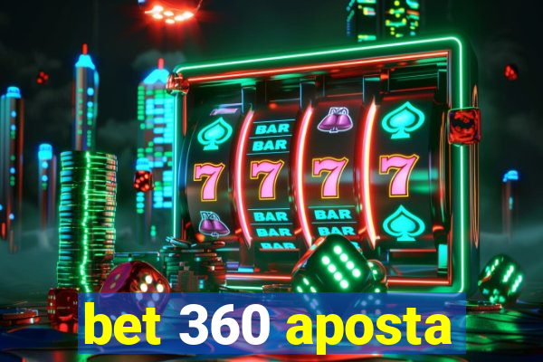 bet 360 aposta