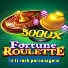 hi fi rush personagens