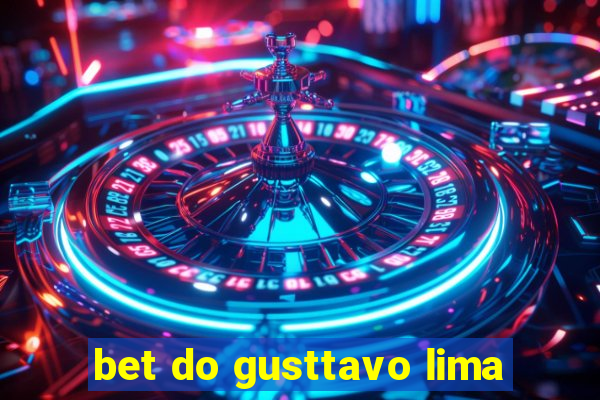 bet do gusttavo lima