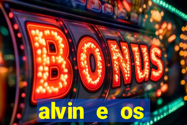 alvin e os esquilos 3 filme completo dublado mega filmes
