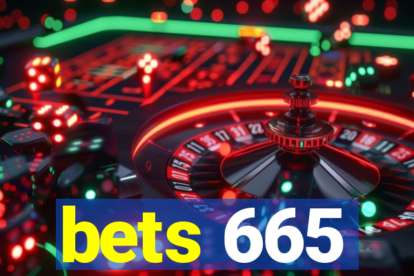 bets 665