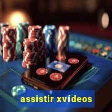 assistir xvídeos