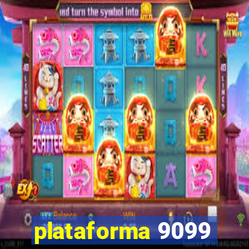 plataforma 9099
