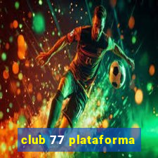 club 77 plataforma