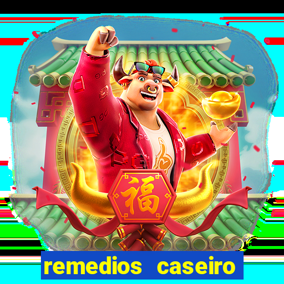 remedios caseiro para diabetes