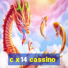 c x14 cassino