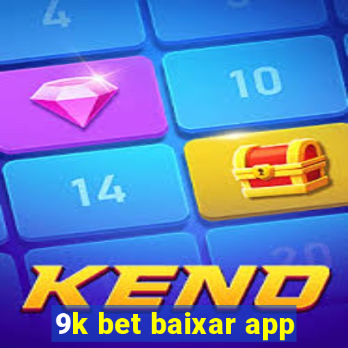 9k bet baixar app