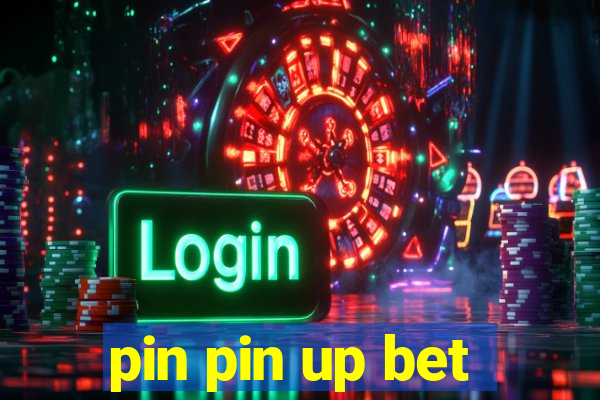 pin pin up bet