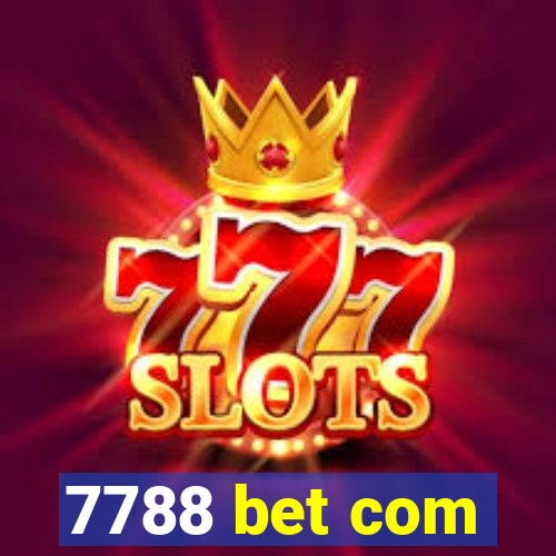 7788 bet com