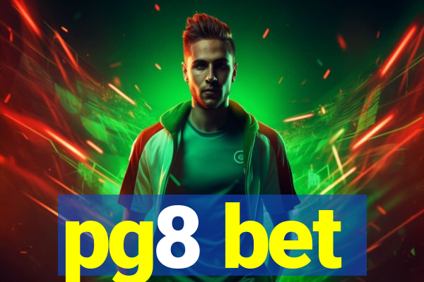 pg8 bet