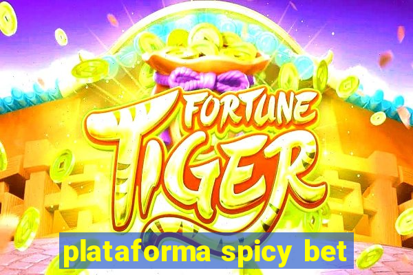 plataforma spicy bet