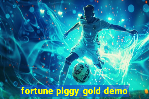 fortune piggy gold demo