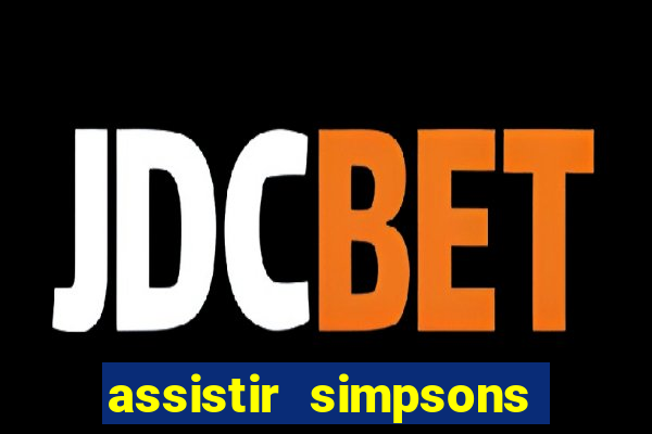 assistir simpsons online dublado