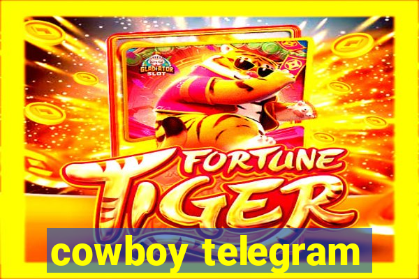 cowboy telegram