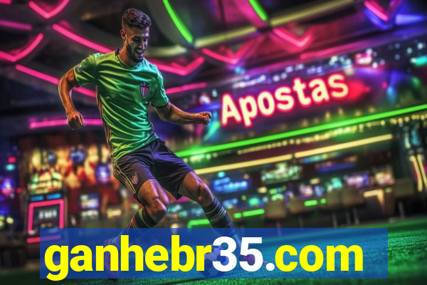 ganhebr35.com