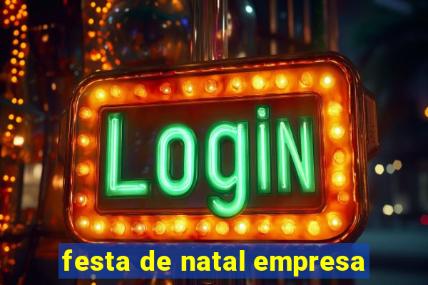 festa de natal empresa