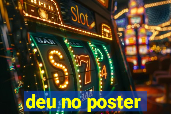 deu no poster