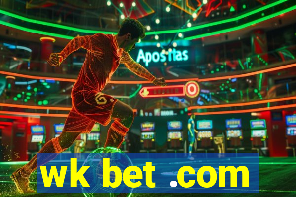 wk bet .com