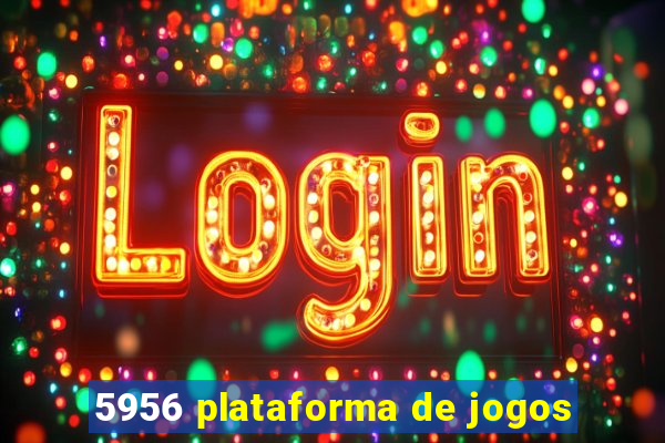5956 plataforma de jogos