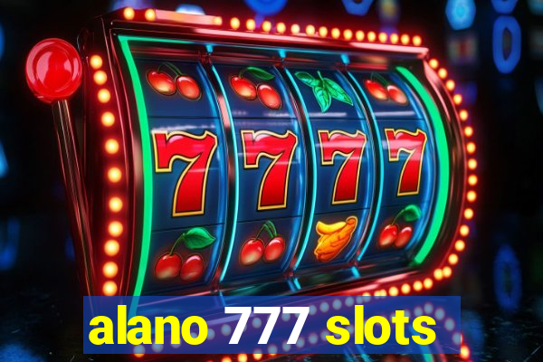 alano 777 slots