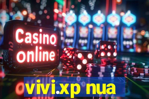 vivi.xp nua