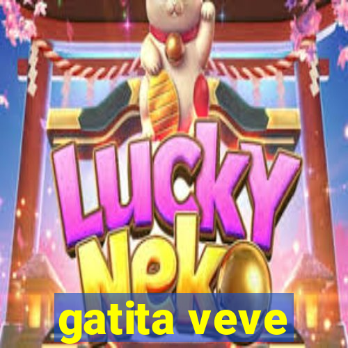 gatita veve