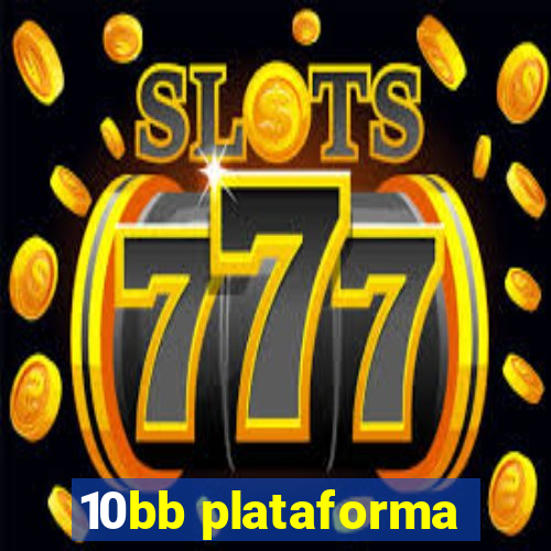 10bb plataforma