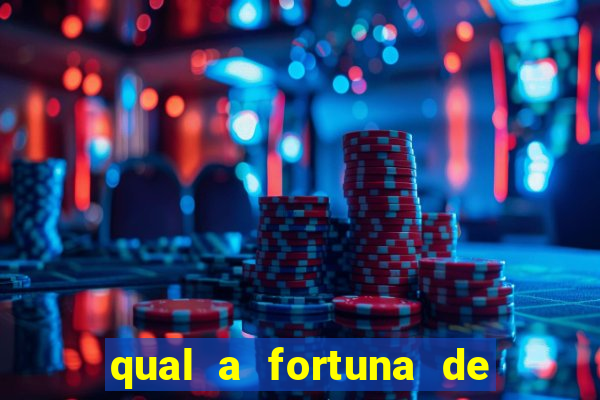 qual a fortuna de aloisio chulapa